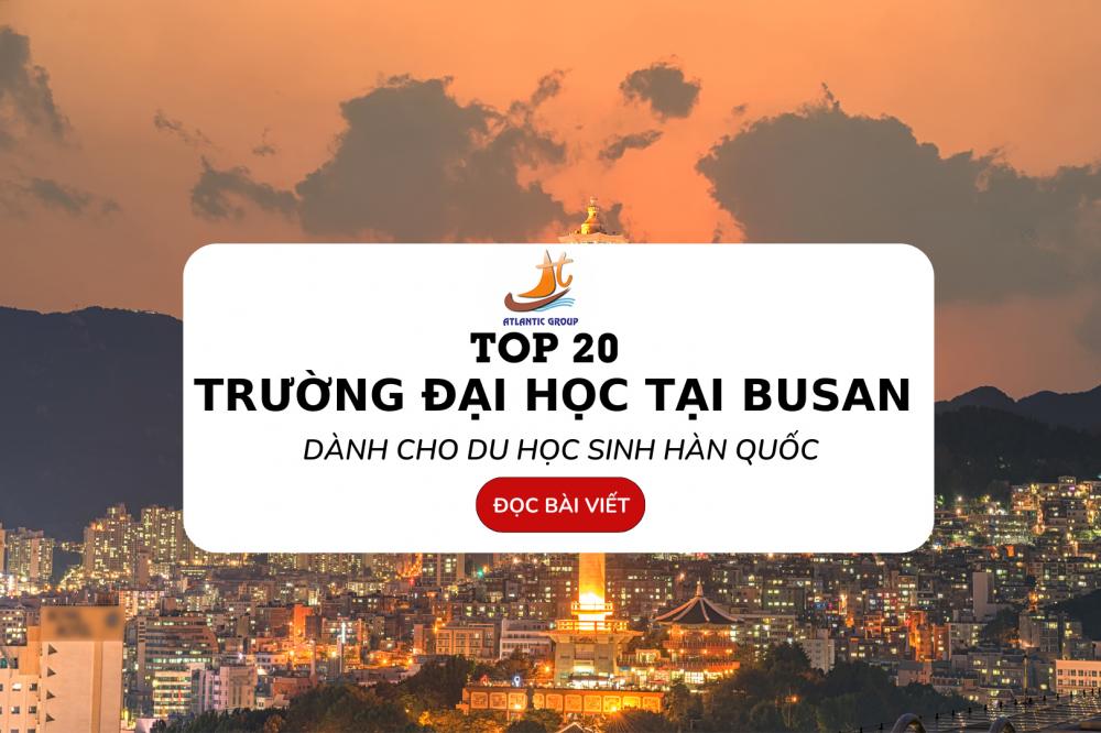 TOP 20+ Các Trường Đại Học Ở Busan Và Học Phí Giá Rẻ Tại Hàn Quốc