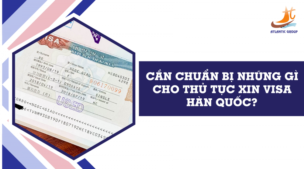CẦN CHUẨN BỊ NHỮNG GÌ CHO THỦ TỤC XIN VISA HÀN QUỐC?