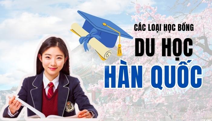 Học bổng du học Hàn Quốc: Cập nhật mới nhất 2025