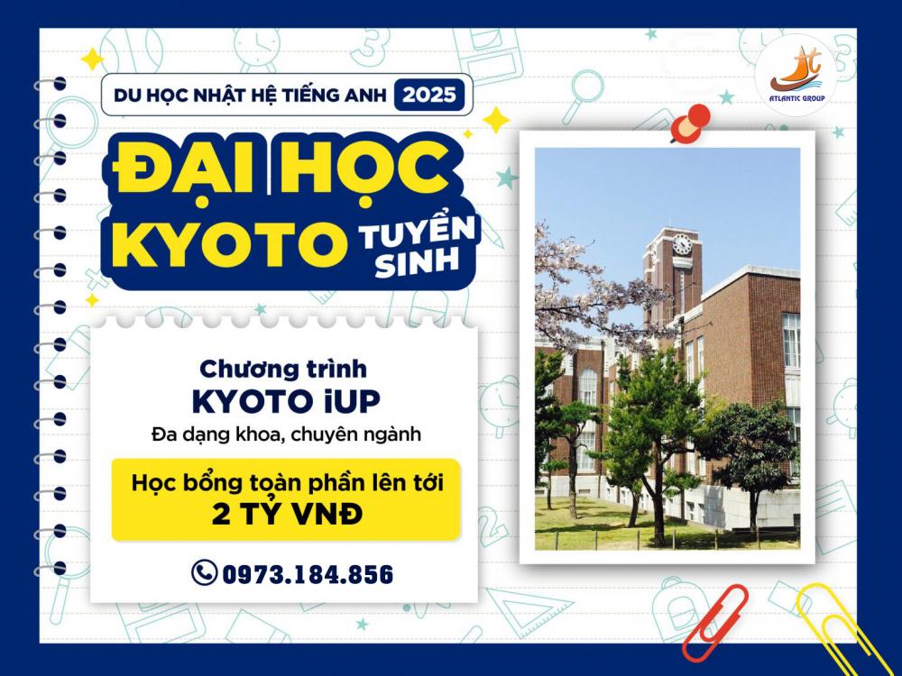 ĐẠI HỌC KYOTO TUYỂN SINH HỌC BỔNG TOÀN PHẦN KYOTO iUP 2025 – TỔNG GIÁ TRỊ LÊN ĐẾN 2 TỶ VNĐ