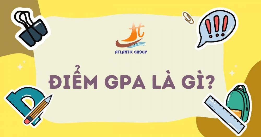 Tất Tần Tật Điểm GPA Là Gì?
