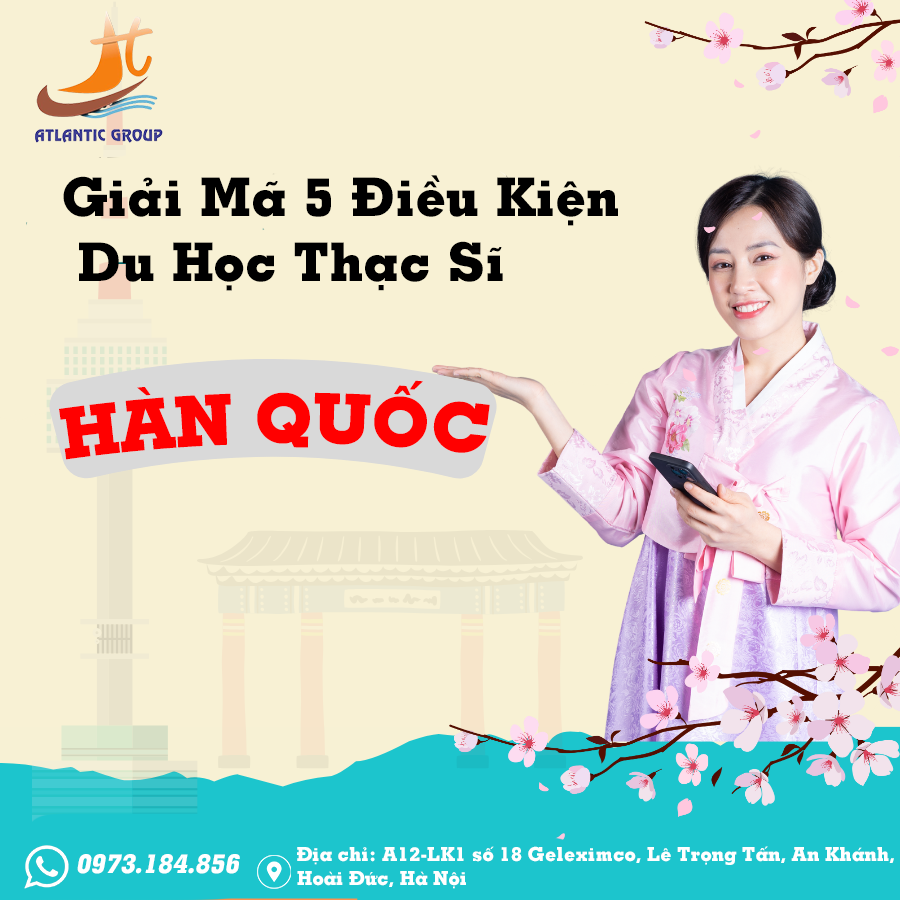 Giải Mã 5 Điều Kiện Du Học Thạc Sĩ Hàn Quốc 2025