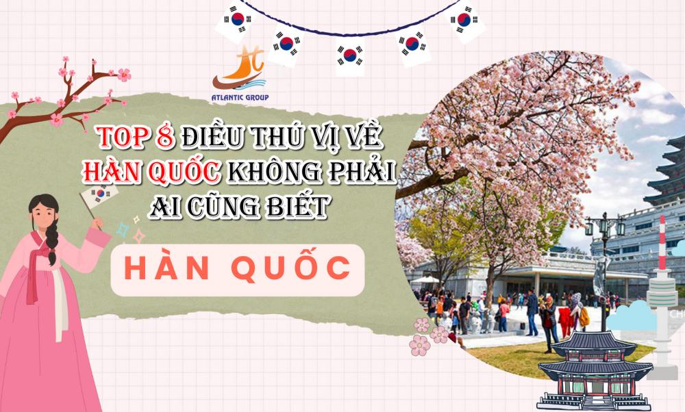 Top 8 Điều Thú Vị Về Hàn Quốc Không Phải Ai Cũng Biết – Khám Phá Xứ Sở Kim Chi