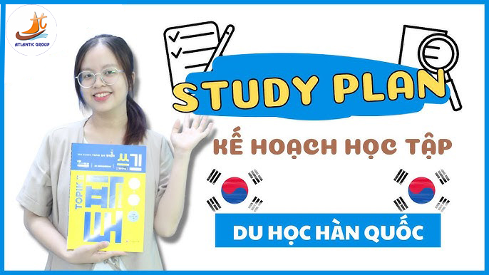 Bản Mẫu Kế Hoạch Học Tập Du Học Hàn Quốc Miễn Phí