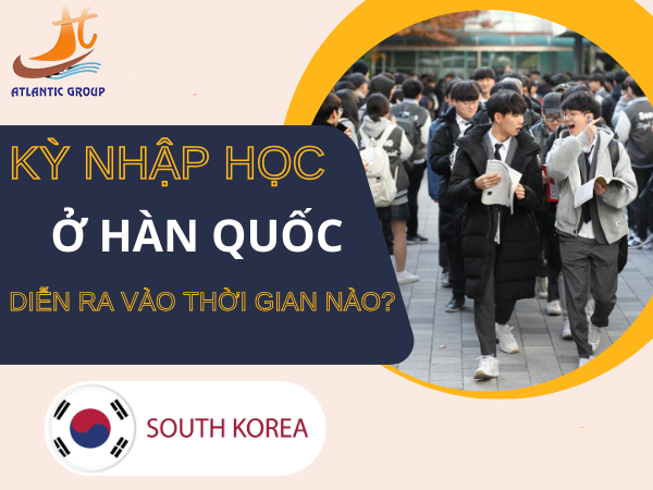 Du học Hàn Quốc nhập học tháng mấy?
