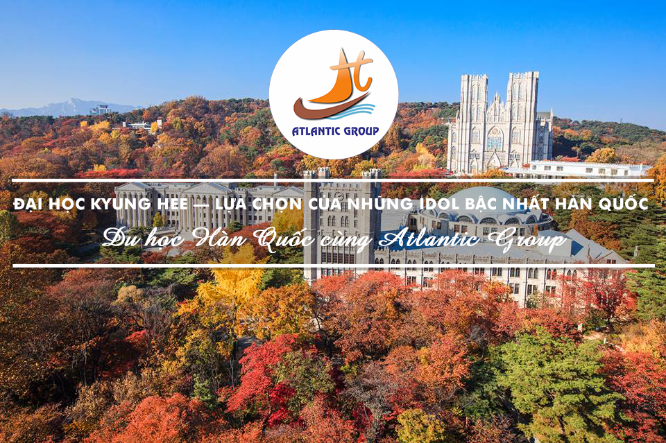 Đại Học Kyung Hee – Lựa Chọn Của Những Idol Bậc Nhất Hàn Quốc