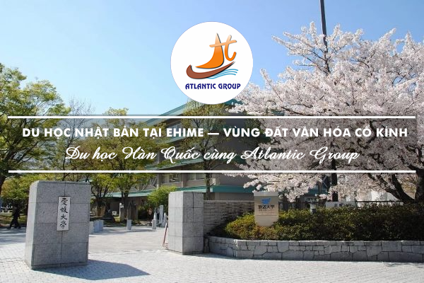 Du Học Nhật Bản Tại Ehime – Vùng Đất Văn Hóa Cổ Kính