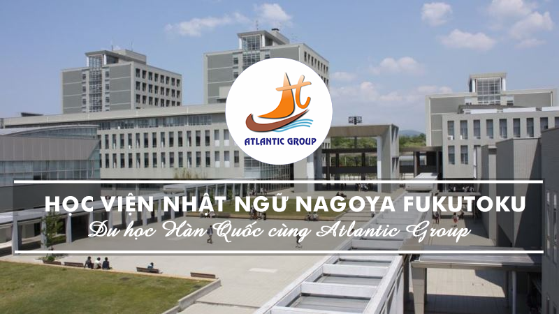 Học Viện Nhật Ngữ Nagoya Fukutoku