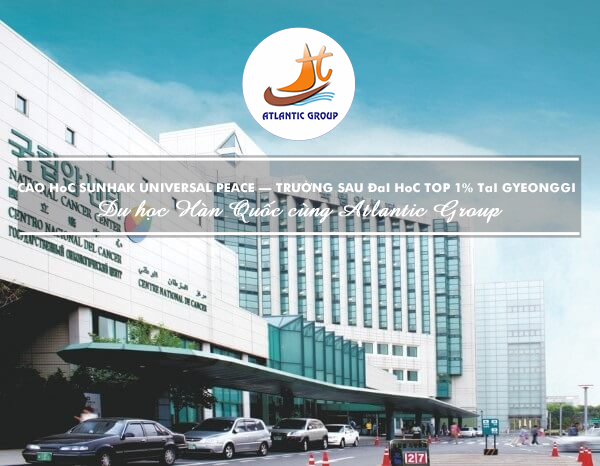 Cao học SunHak Universal Peace – Trường Sau Đại Học TOP 1% Tại Gyeonggi