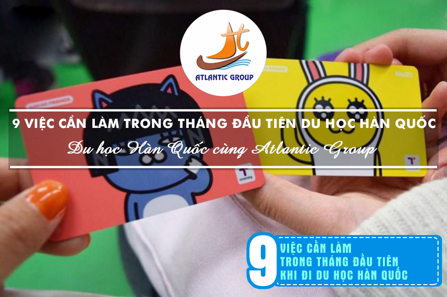 9 việc cần làm trong tháng đầu tiên du học Hàn Quốc
