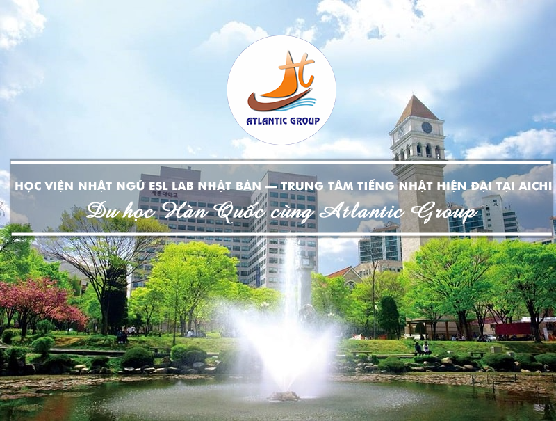 Học Viện Nhật Ngữ ESL Lab Nhật Bản – Trung Tâm Tiếng Nhật Hiện Đại Tại Aichi