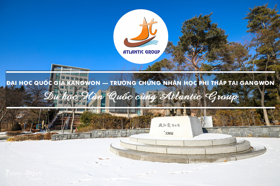 Đại học Quốc gia Kangwon – Trường chứng nhận học phí thấp tại Gangwon