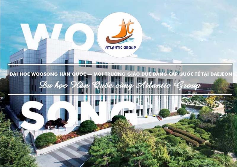 Đại Học Woosong Hàn Quốc – Môi Trường Giáo Dục Đẳng Cấp Quốc Tế Tại Daejeon
