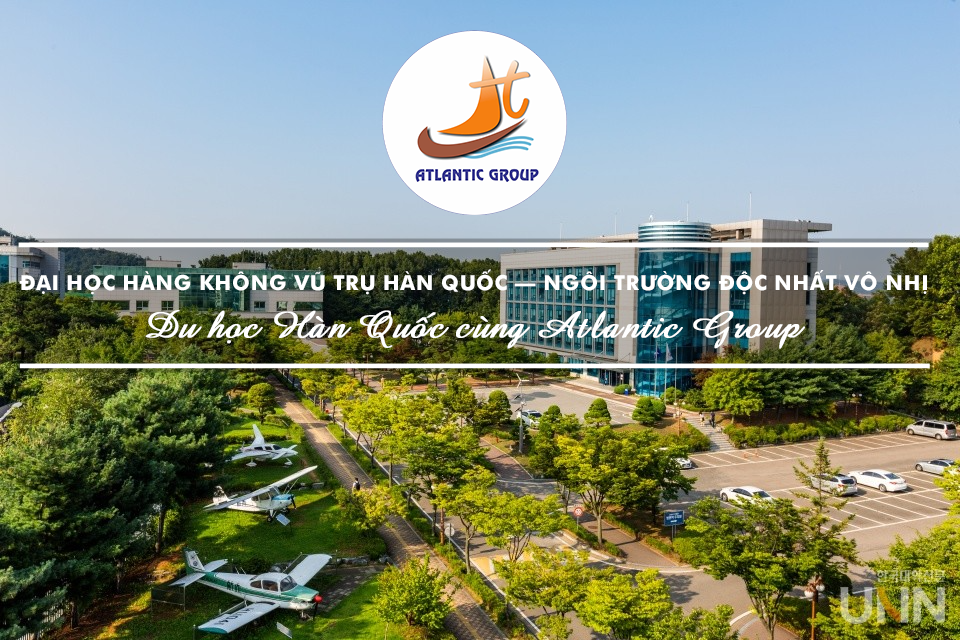 Đại Học Hàng Không Vũ Trụ Hàn Quốc – Ngôi Trường Độc Nhất Vô Nhị