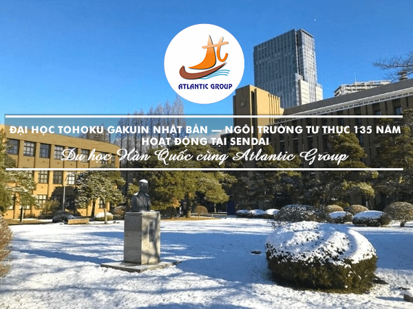 Đại Học Tohoku Gakuin Nhật Bản – Ngôi Trường Tư Thục 135 Năm Hoạt Động Tại Sendai
